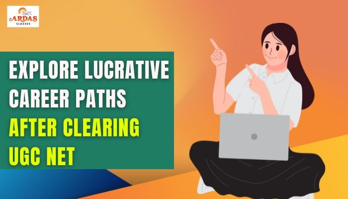 Explore Lucrative Career Paths After Clearing UGC NET 