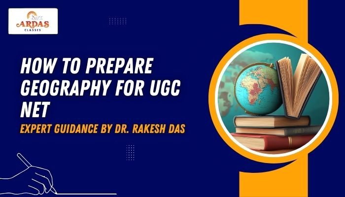 How to Prepare Geography for UGC NET